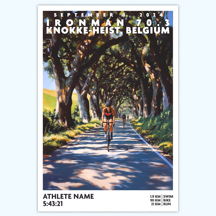 poster of Ironman 70.3 Knokke-Heist, Belgium depicts a triathlete cycling beneath a canopy of trees. The Ironman 70.3 Knokke-Heist poster is personalized with athlete name, finish time and 70.3 distances.