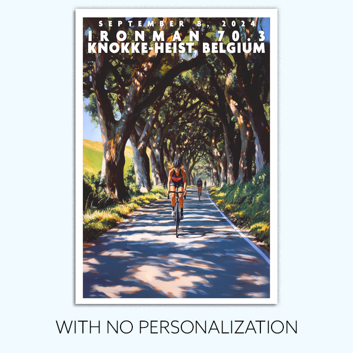 poster of Ironman 70.3 Knokke-Heist, Belgium depicts a triathlete cycling beneath a canopy of trees. The Ironman 70.3 Knokke-Heist poster is personalized with athlete name, finish time and 70.3 distances.